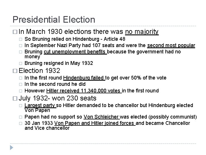 Presidential Election � In � � March 1930 elections there was no majority So