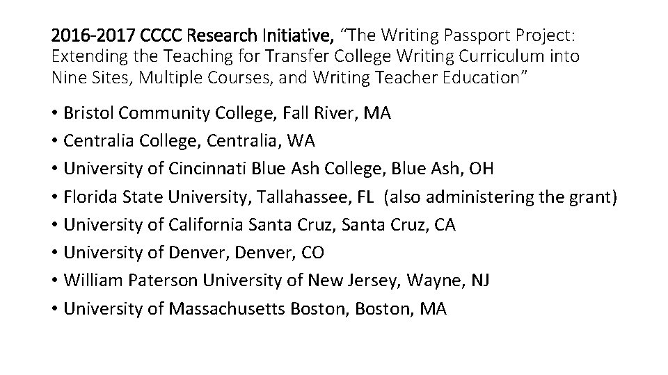 2016 -2017 CCCC Research Initiative, “The Writing Passport Project: Extending the Teaching for Transfer