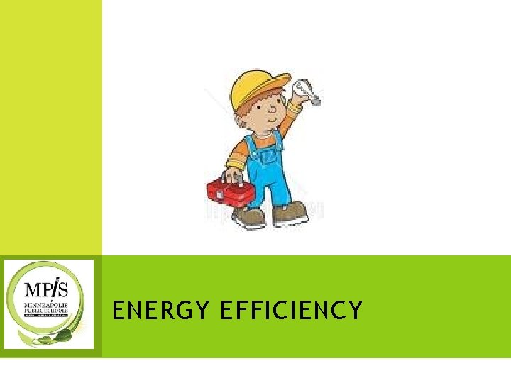 ENERGY EFFICIENCY 