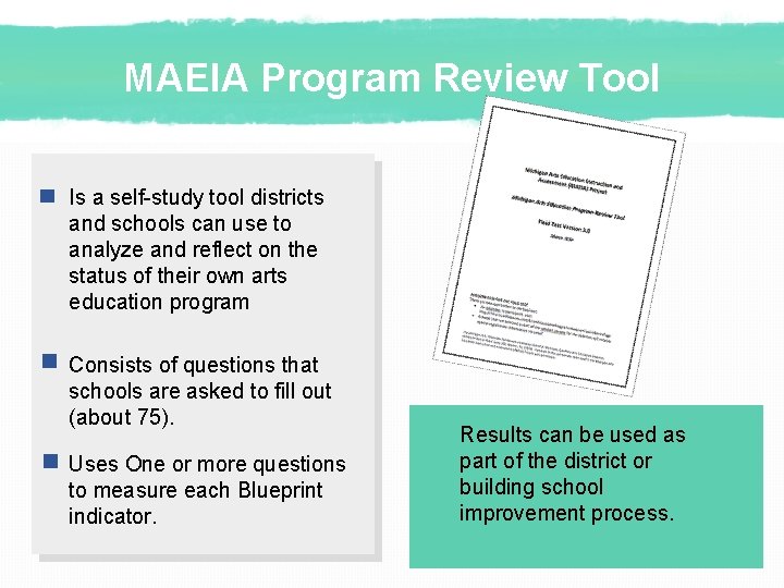 MAEIA Program Review Tool Is a self-study tool districts and schools can use to