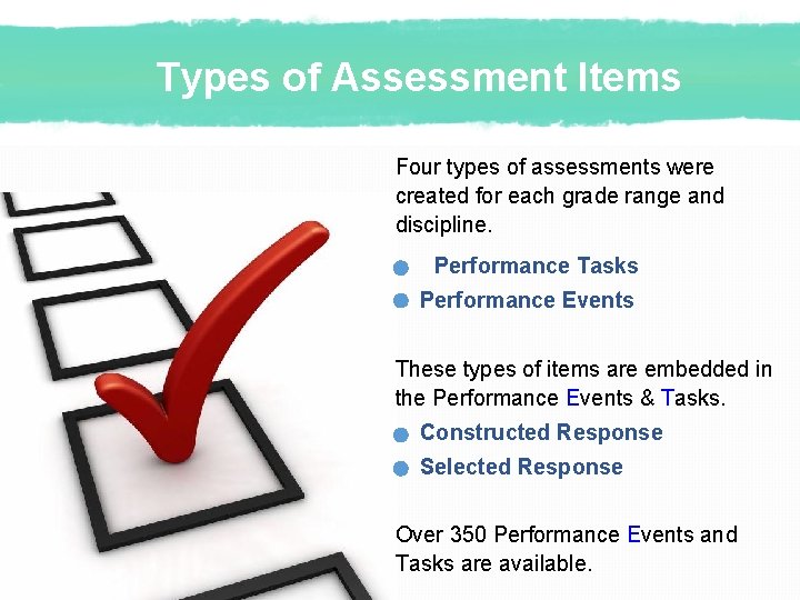 Types of Assessment Items Four types of assessments were created for each grade range