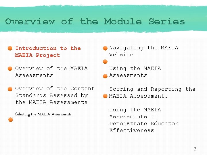 Overview of the Module Series Introduction to the MAEIA Project Navigating the MAEIA Website