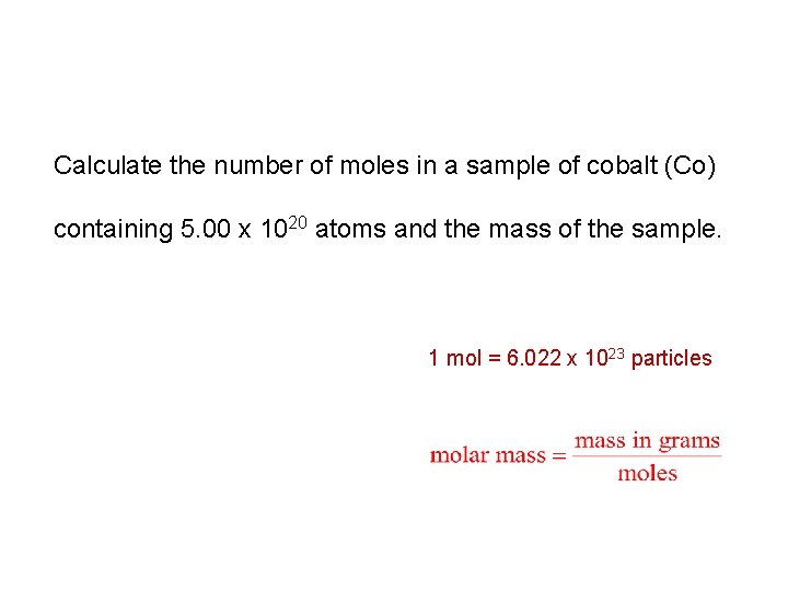 Calculate the number of moles in a sample of cobalt (Co) containing 5. 00