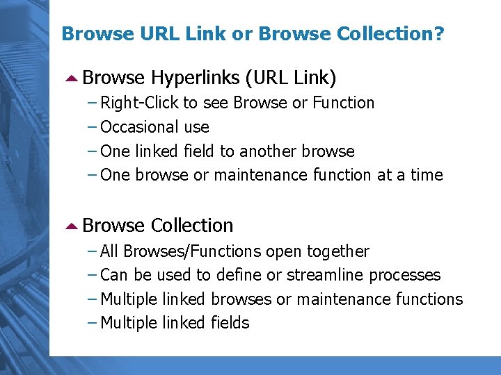 Browse URL Link or Browse Collection? 5 Browse Hyperlinks (URL Link) – Right-Click to