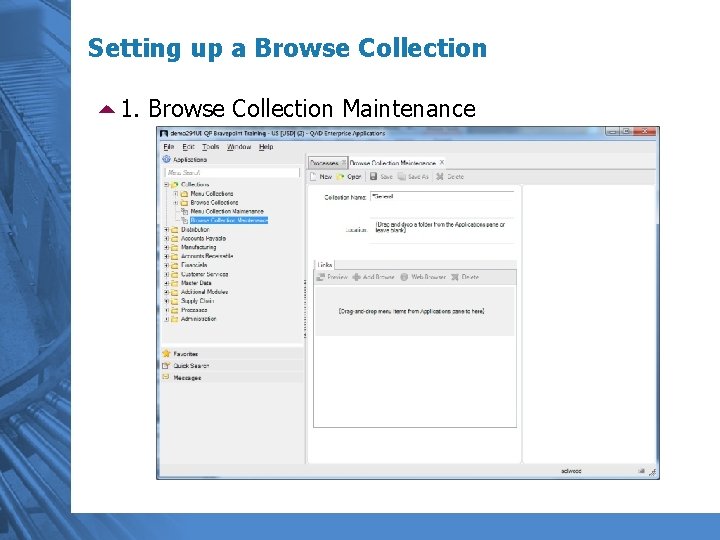 Setting up a Browse Collection 51. Browse Collection Maintenance 
