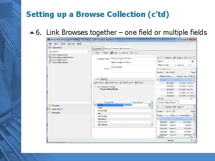 Setting up a Browse Collection (c’td) 56. Link Browses together – one field or