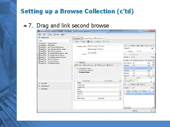 Setting up a Browse Collection (c’td) 57. Drag and link second browse 