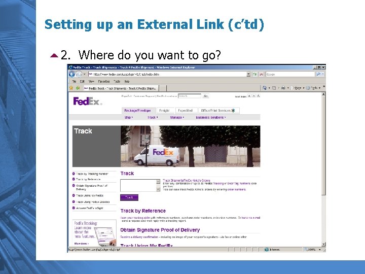 Setting up an External Link (c’td) 52. Where do you want to go? 