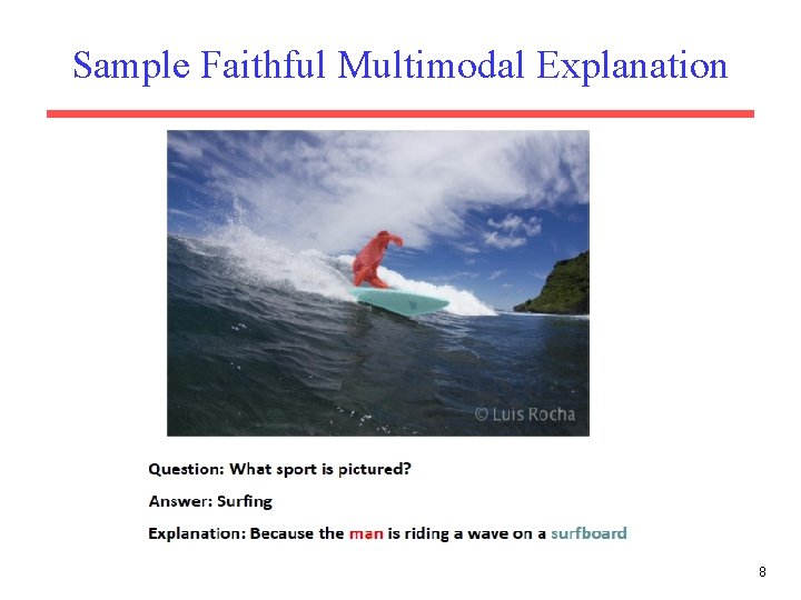 Sample Faithful Multimodal Explanation 8 