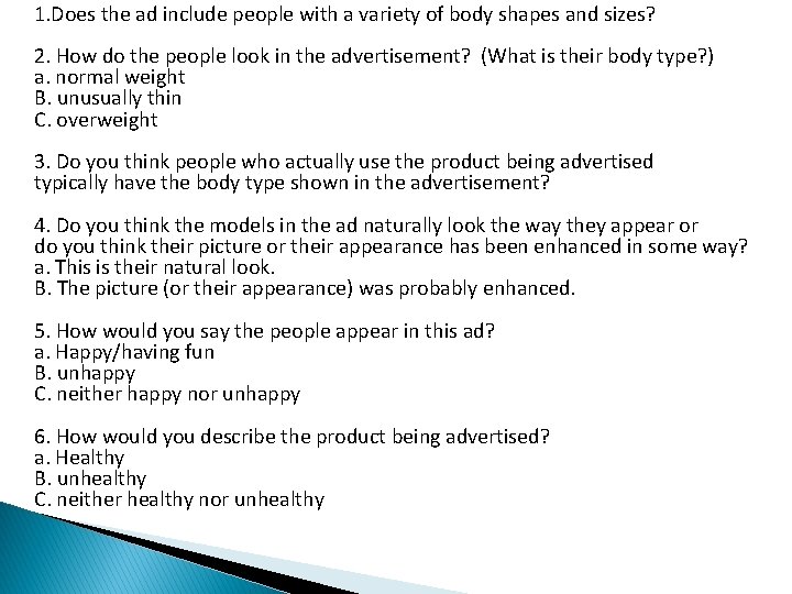 1. Does the ad include people with a variety of body shapes and sizes?
