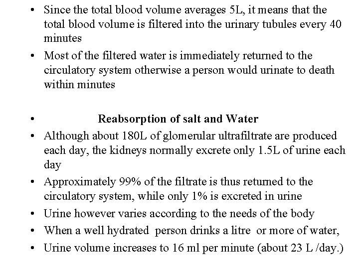  • Since the total blood volume averages 5 L, it means that the