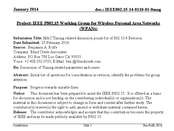 January 2014 doc. : IEEE 802. 15 -14 -0110 -01 -0 mag Project: IEEE