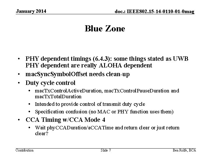 January 2014 doc. : IEEE 802. 15 -14 -0110 -01 -0 mag Blue Zone