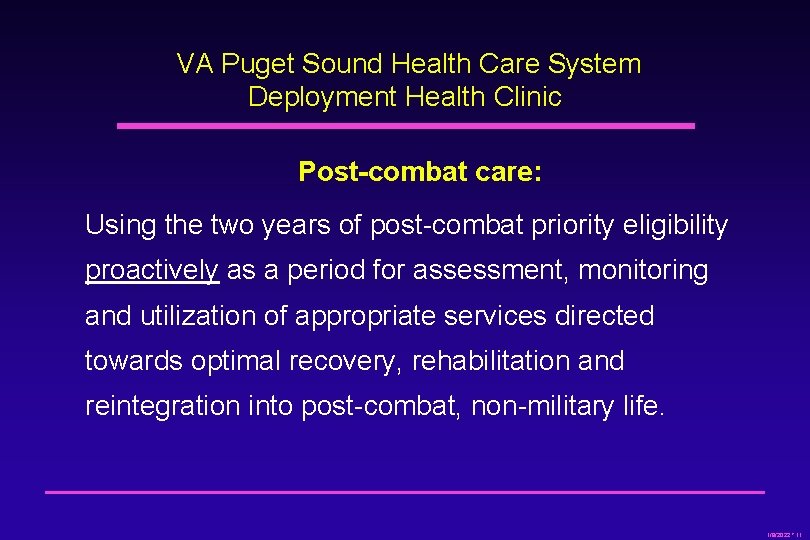 VA Puget Sound Health Care System Deployment Health Clinic Post-combat care: Using the two