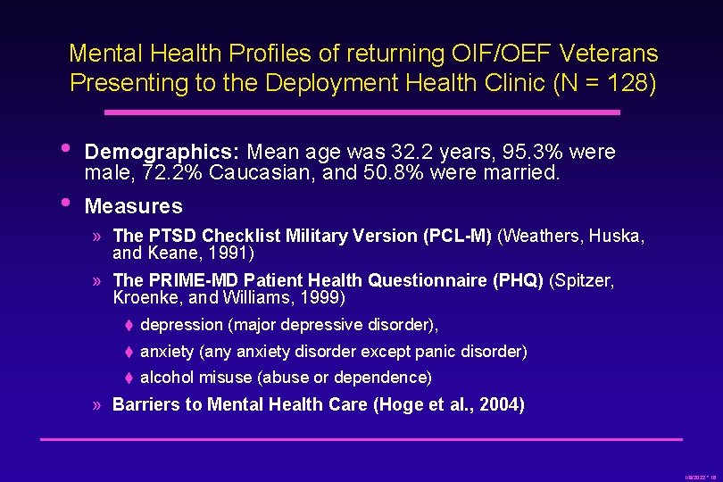 Mental Health Profiles of returning OIF/OEF Veterans Presenting to the Deployment Health Clinic (N