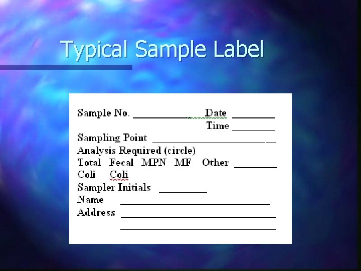 Typical Sample Label Typical Sample Label