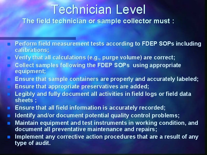 Technician Level The field technician or sample collector must : n n n n Technician Level The field technician or sample collector must : n n n n