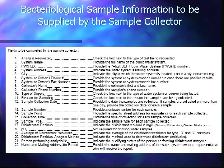 Bacteriological Sample Information to be Supplied by the Sample Collector Bacteriological Sample Information to be Supplied by the Sample Collector