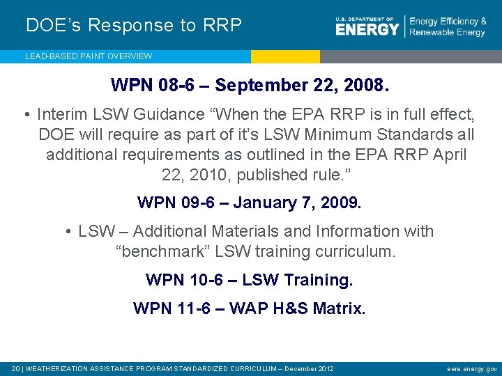 DOE’s Response to RRP LEAD-BASED PAINT OVERVIEW WPN 08 -6 – September 22, 2008.