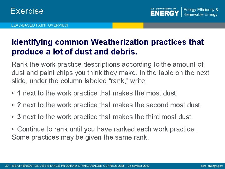 Exercise LEAD-BASED PAINT OVERVIEW Identifying common Weatherization practices that produce a lot of dust