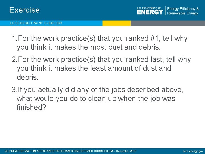 Exercise LEAD-BASED PAINT OVERVIEW 1. For the work practice(s) that you ranked #1, tell