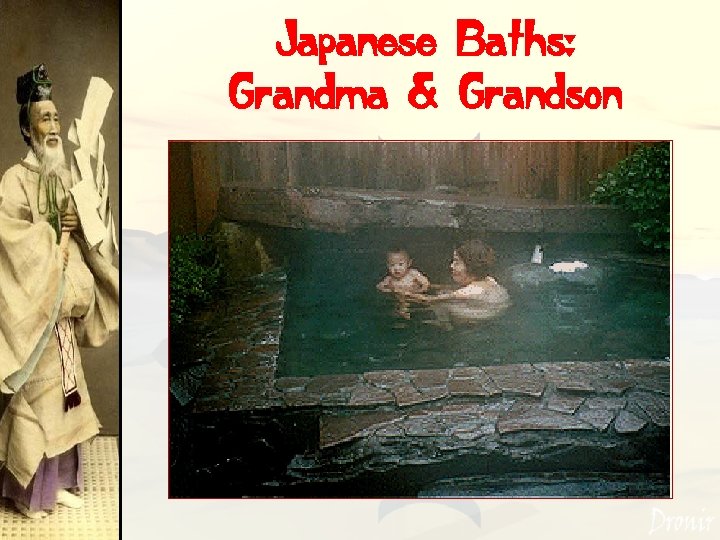 Japanese Baths: Grandma & Grandson 