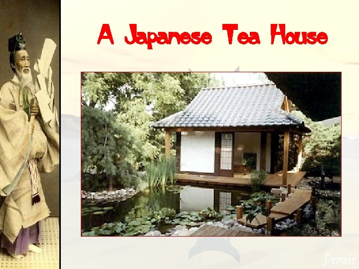 A Japanese Tea House 