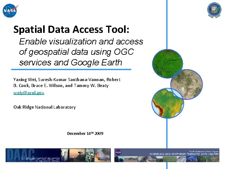 Spatial Data Access Tool: Enable visualization and access of geospatial data using OGC services