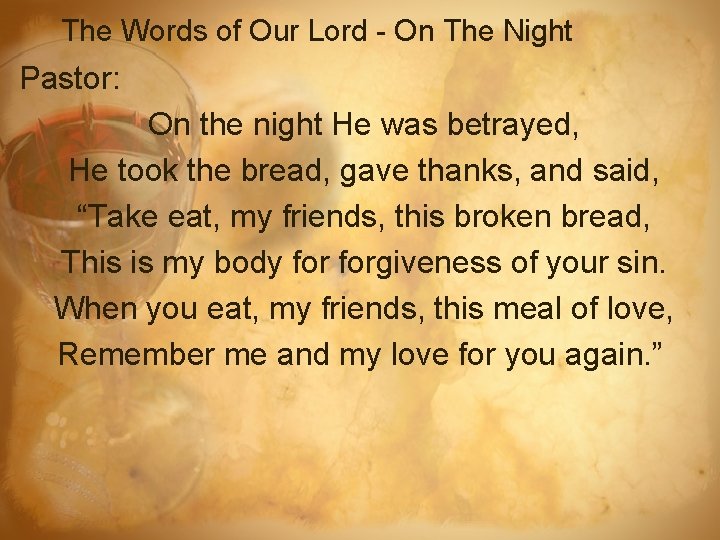 The Words of Our Lord - On The Night Pastor: On the night He