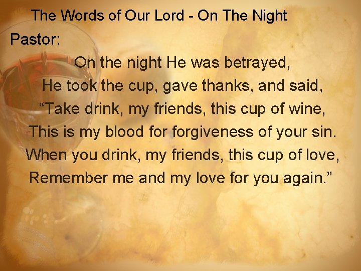 The Words of Our Lord - On The Night Pastor: On the night He