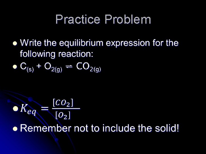 Practice Problem l 