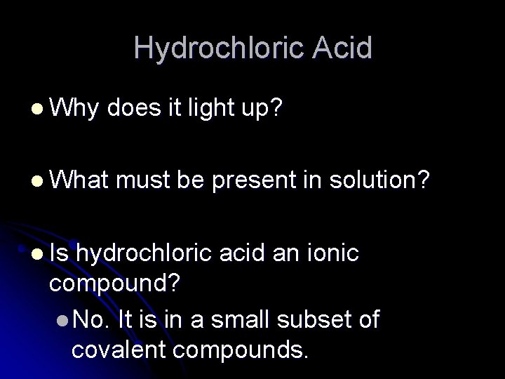 Hydrochloric Acid l Why does it light up? l What l Is must be