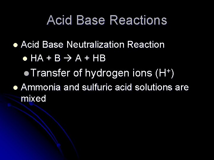 Acid Base Reactions l Acid Base Neutralization Reaction l HA + B A +