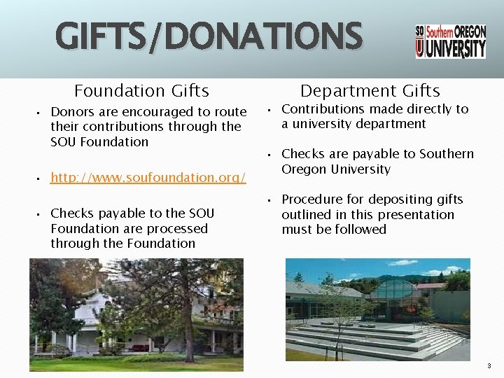 GIFTS/DONATIONS Foundation Gifts • • • Donors are encouraged to route their contributions through