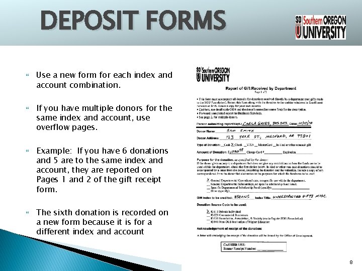 DEPOSIT FORMS Use a new form for each index and account combination. If you