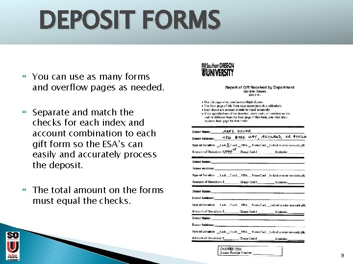 DEPOSIT FORMS You can use as many forms and overflow pages as needed. Separate