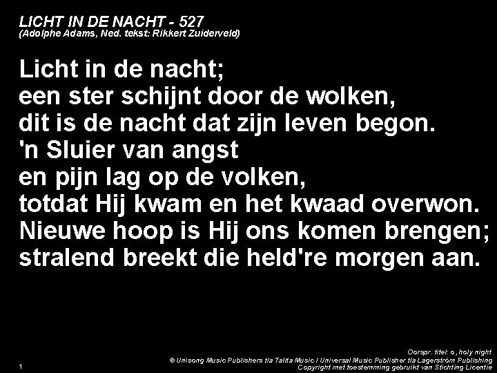 LICHT IN DE NACHT - 527 (Adolphe Adams, Ned. tekst: Rikkert Zuiderveld) Licht in