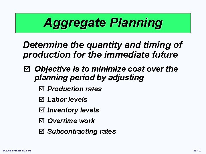 Operations Management Chapter 13 Aggregate Planning Power Point