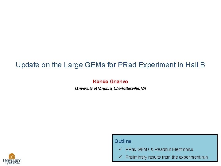 Update on the Large GEMs for PRad Experiment in Hall B Kondo Gnanvo University