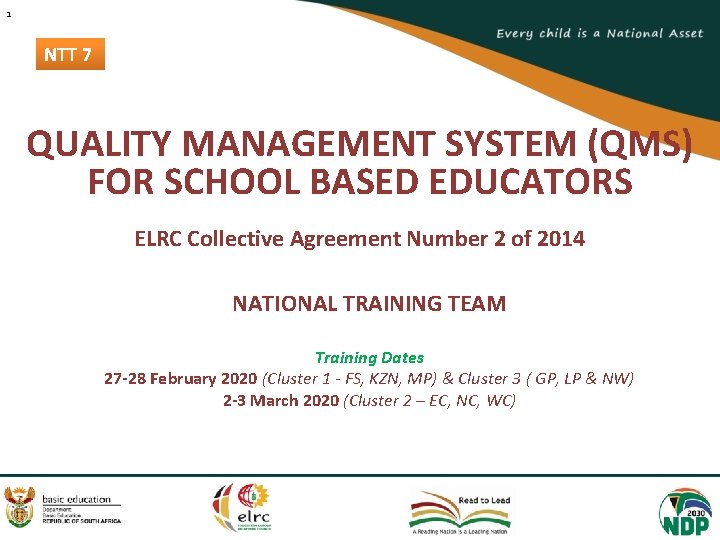 1 NTT 7 QUALITY MANAGEMENT SYSTEM (QMS) FOR SCHOOL BASED EDUCATORS ELRC Collective Agreement