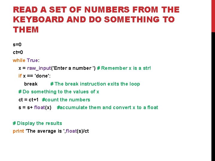 READ A SET OF NUMBERS FROM THE KEYBOARD AND DO SOMETHING TO THEM s=0