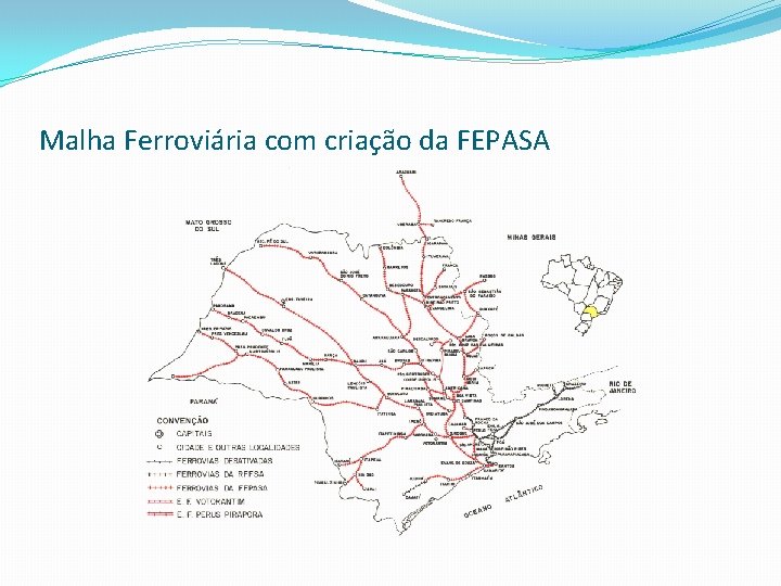 Malha Ferroviária com criação da FEPASA 