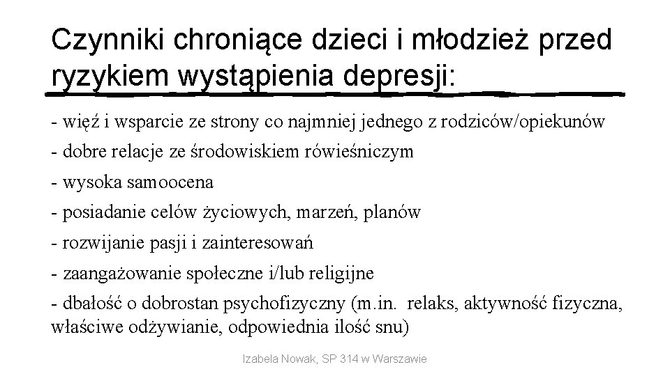 Czynniki chroniące dzieci i młodzież przed ryzykiem wystąpienia depresji: - więź i wsparcie ze