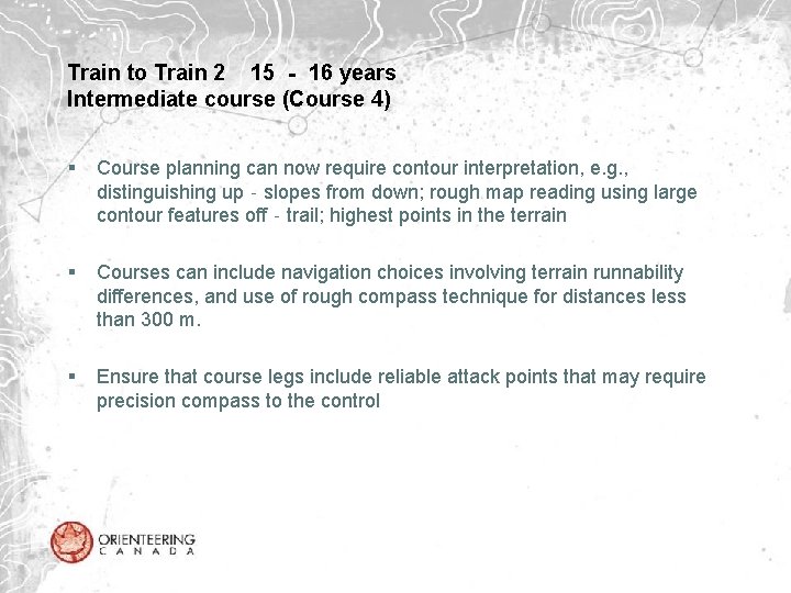 Train to Train 2 15 ‐ 16 years Intermediate course (Course 4) § Course