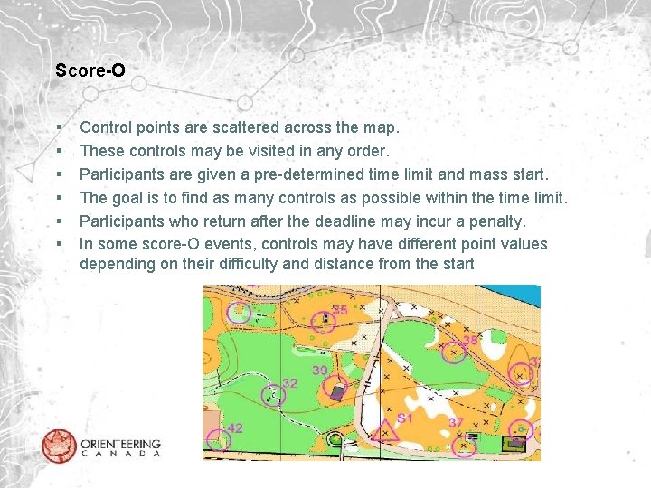 Score-O § § § Control points are scattered across the map. These controls may