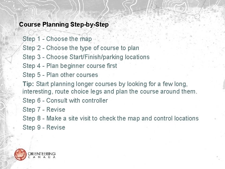 Course Planning Step-by-Step 1 - Choose the map Step 2 - Choose the type