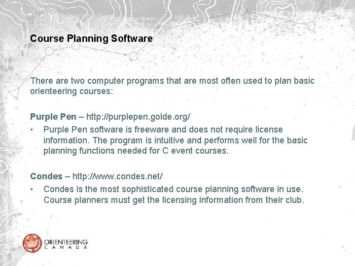 Course Planning Software There are two computer programs that are most often used to