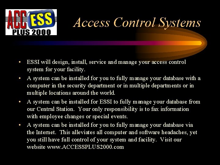 Access Control Systems • ESSI will design, install, service and manage your access control