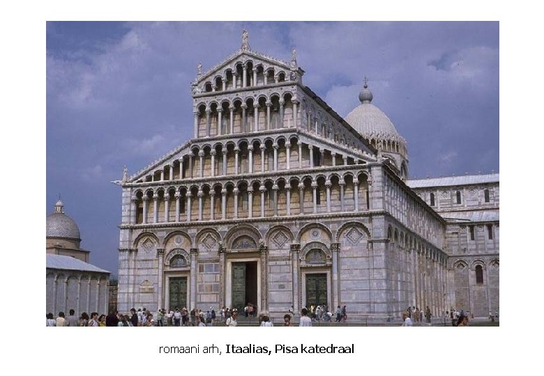 romaani arh, Itaalias, Pisa katedraal 