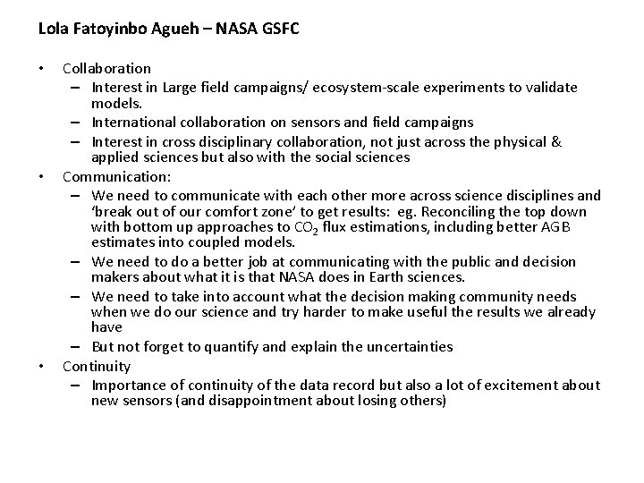 Lola Fatoyinbo Agueh – NASA GSFC • • • Collaboration – Interest in Large